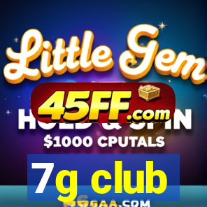 7g club